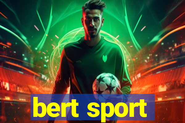 bert sport